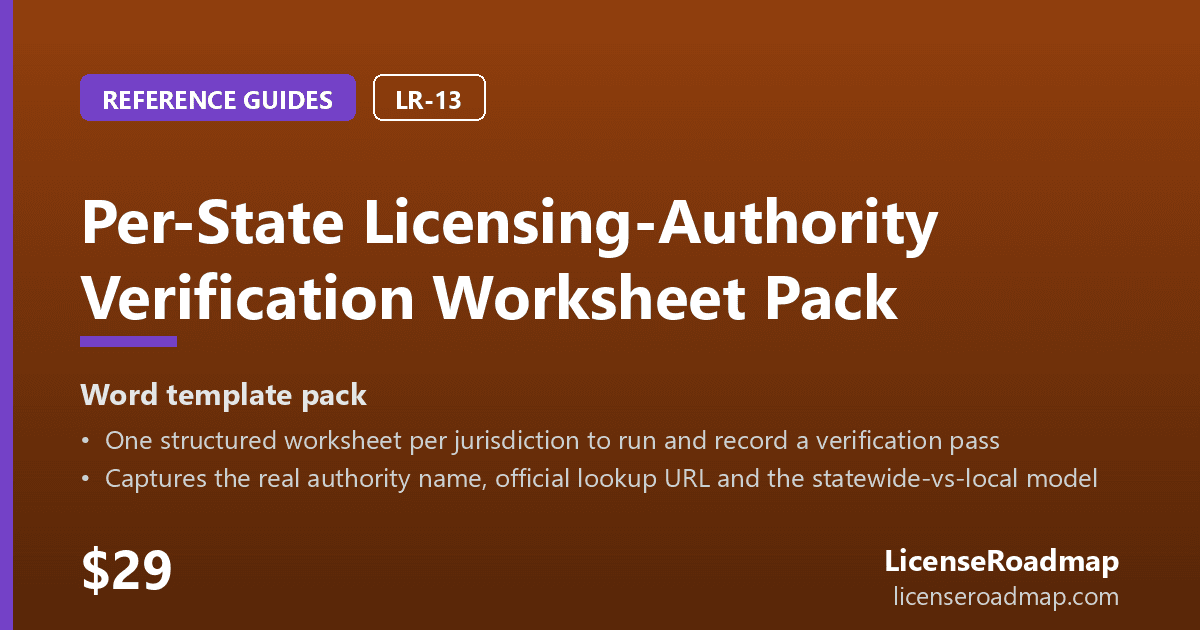 Per-State Licensing-Authority Verification Worksheet Pack